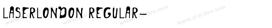 LaserLondon Regular字体转换